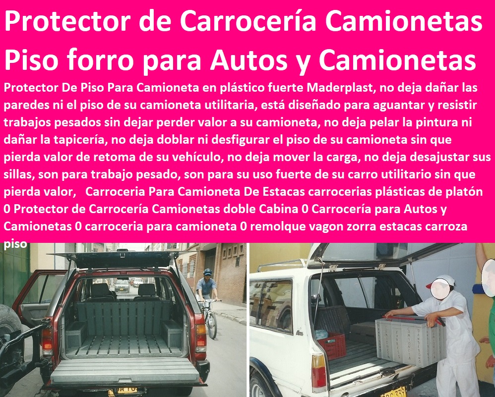 Carroceria Para Camioneta De Estacas carrocerias plásticas de platón 0 Protector de Carrocería Camionetas doble Cabina 0 Carrocería para Autos y Camionetas 0 carroceria para camioneta 0 remolque vagon zorra estacas carroza piso Carroceria Para Camioneta De Estacas carrocerias plásticas de platón 0 Protector de Carrocería Camionetas doble Cabina 0 Carrocería para Autos y Camionetas 0 carroceria para camioneta 0 remolque vagon zorra estacas carroza piso